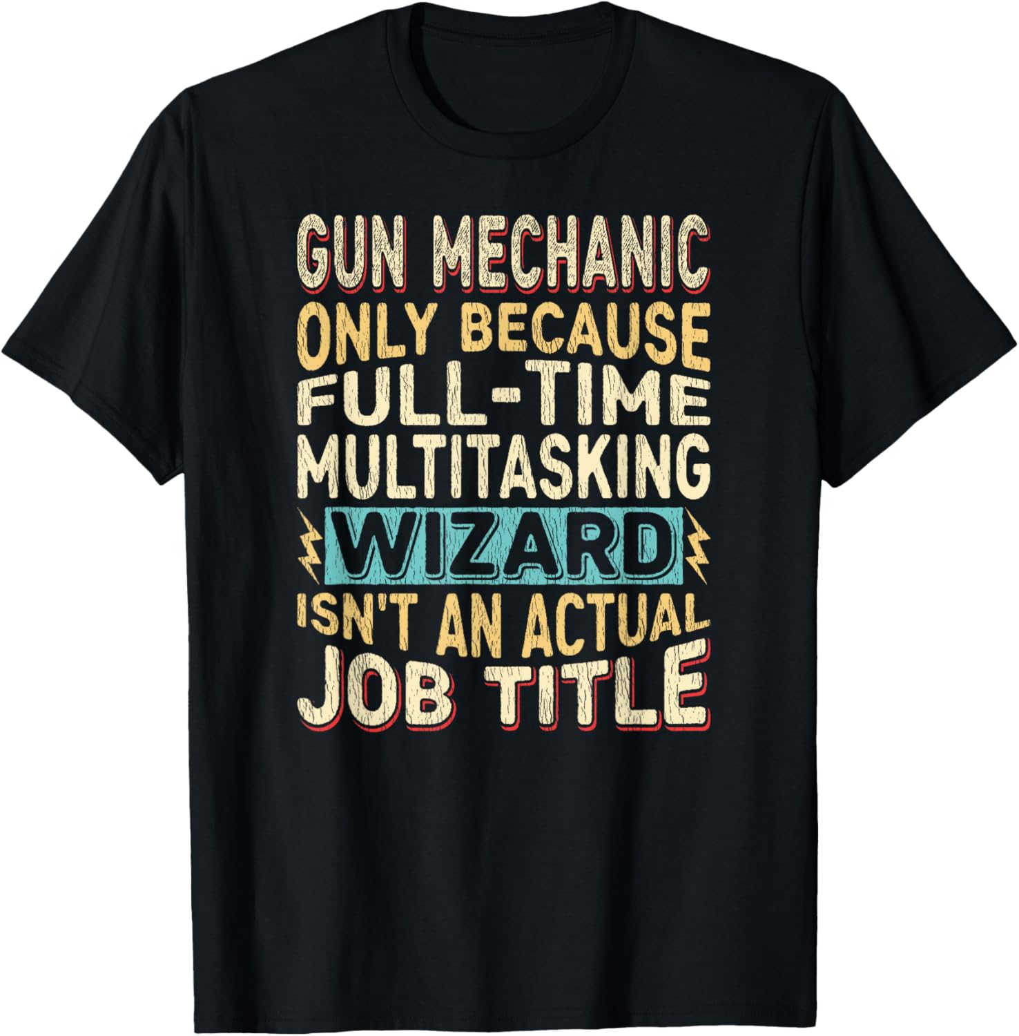 Wizard Job Title Quote Funny Gun Mechanic