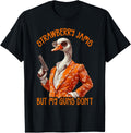 Funny Goose Strawberry Jams But My Guns Dont