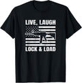 Live Laugh Lock Load Patriot American Flag Gun Owner T Shirt Women