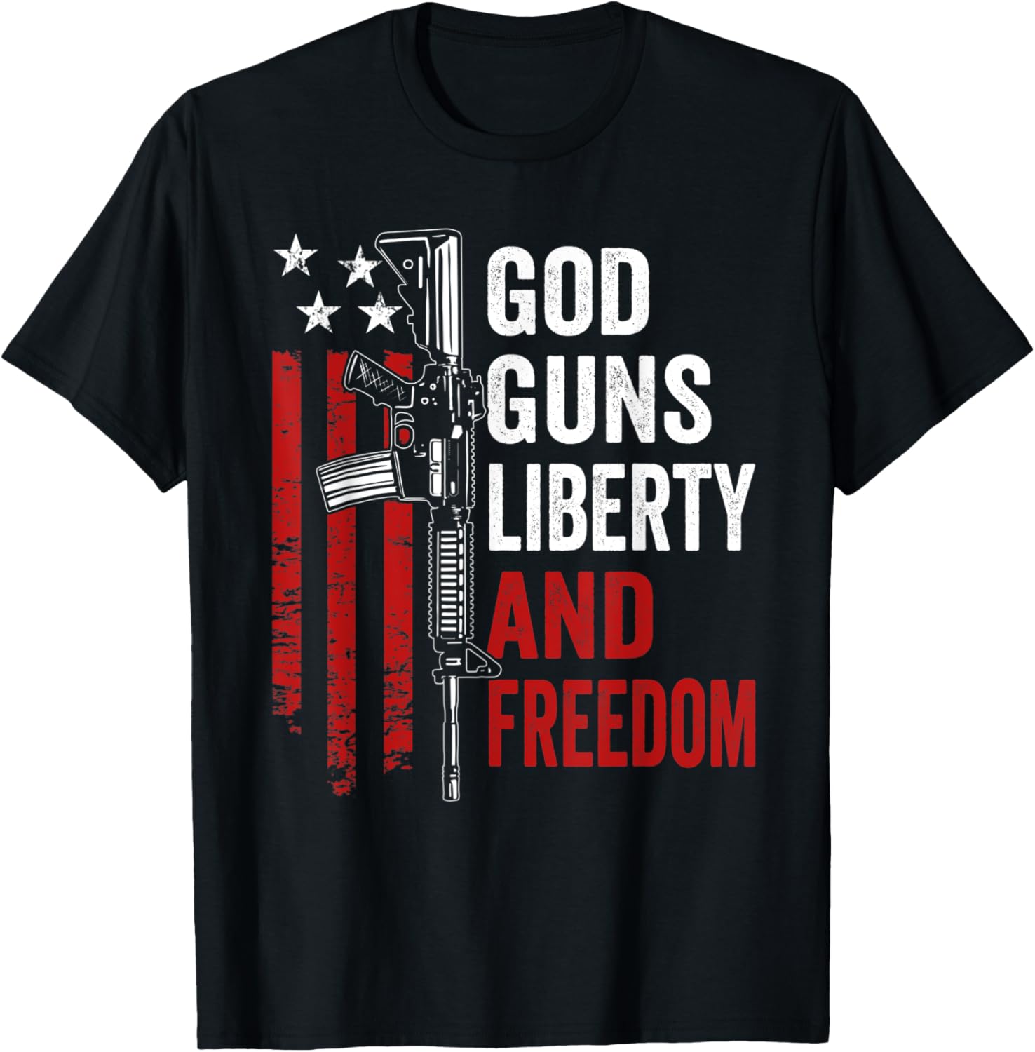 God Guns Liberty Freedom American Flag Ar15 Pro Gun Rights Women Men