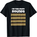 Im This Many Rounds Funny 60Th Birthday Gun Lover