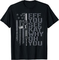 Eff You See Kay Why Oh You Hidden Message Funny Gun Rights