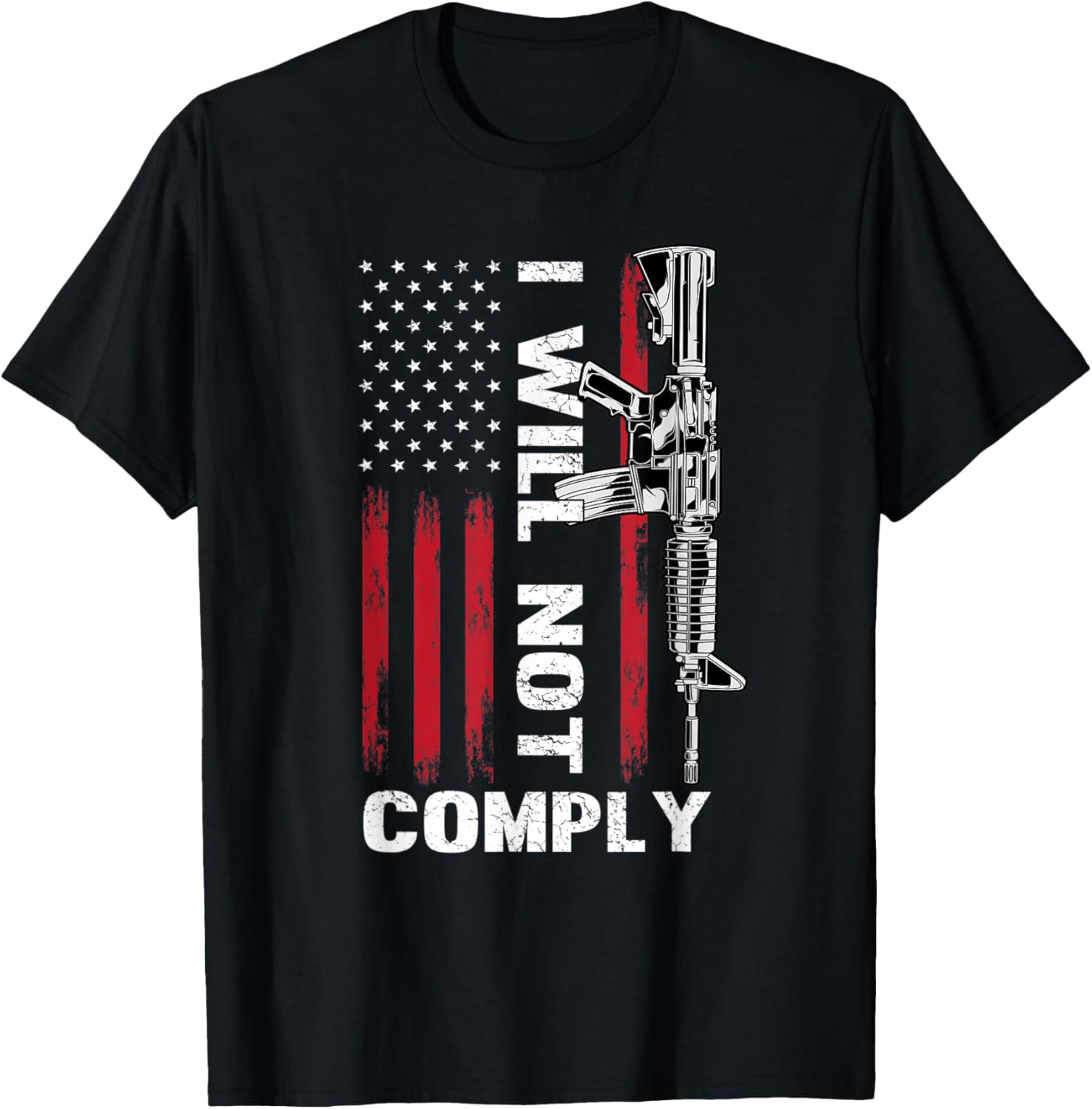 I Will Not Comply Ar 15 Come American Flag Gun Rights Tee