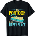 Pontoon Is My Happy Place Boating Sailing Boat