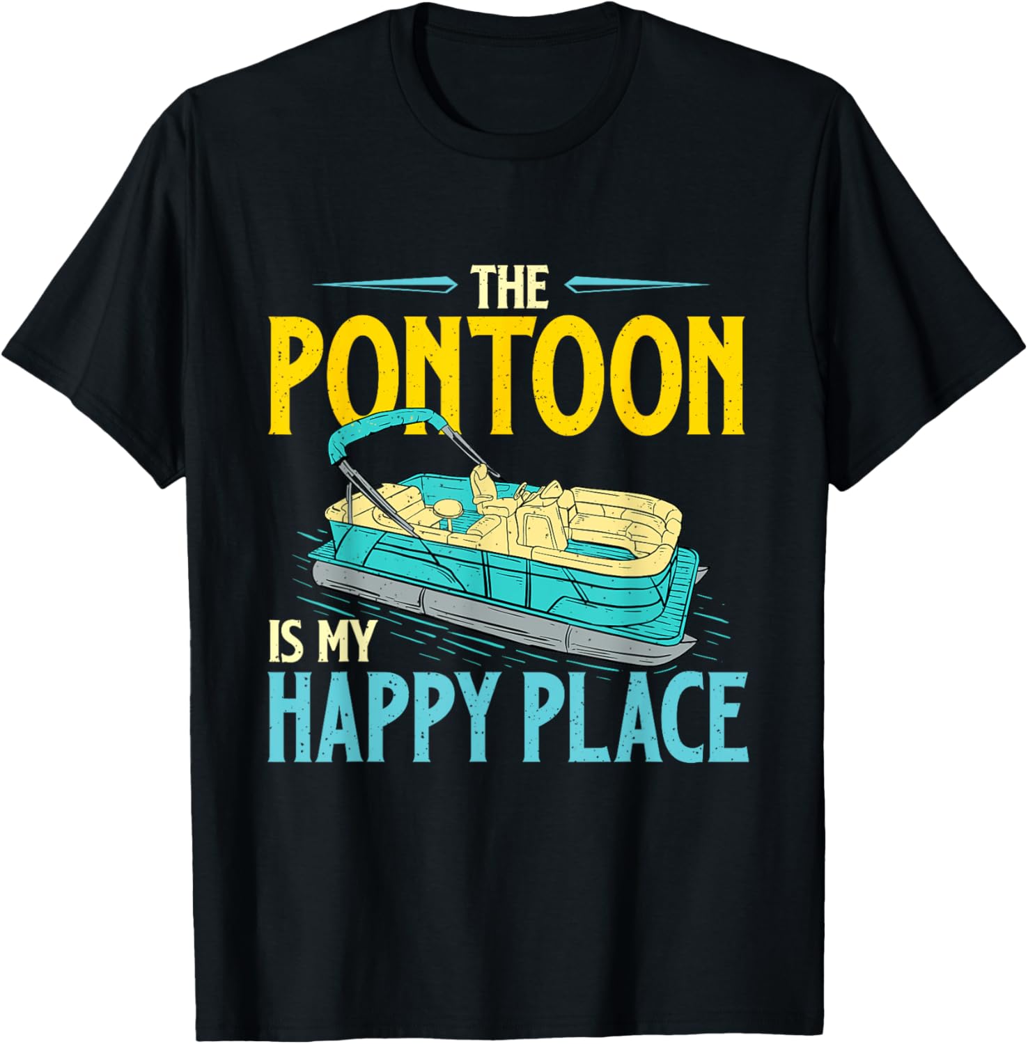 Pontoon Is My Happy Place Boating Sailing Boat