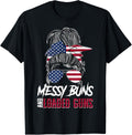 2A Messy Buns And Loaded Guns