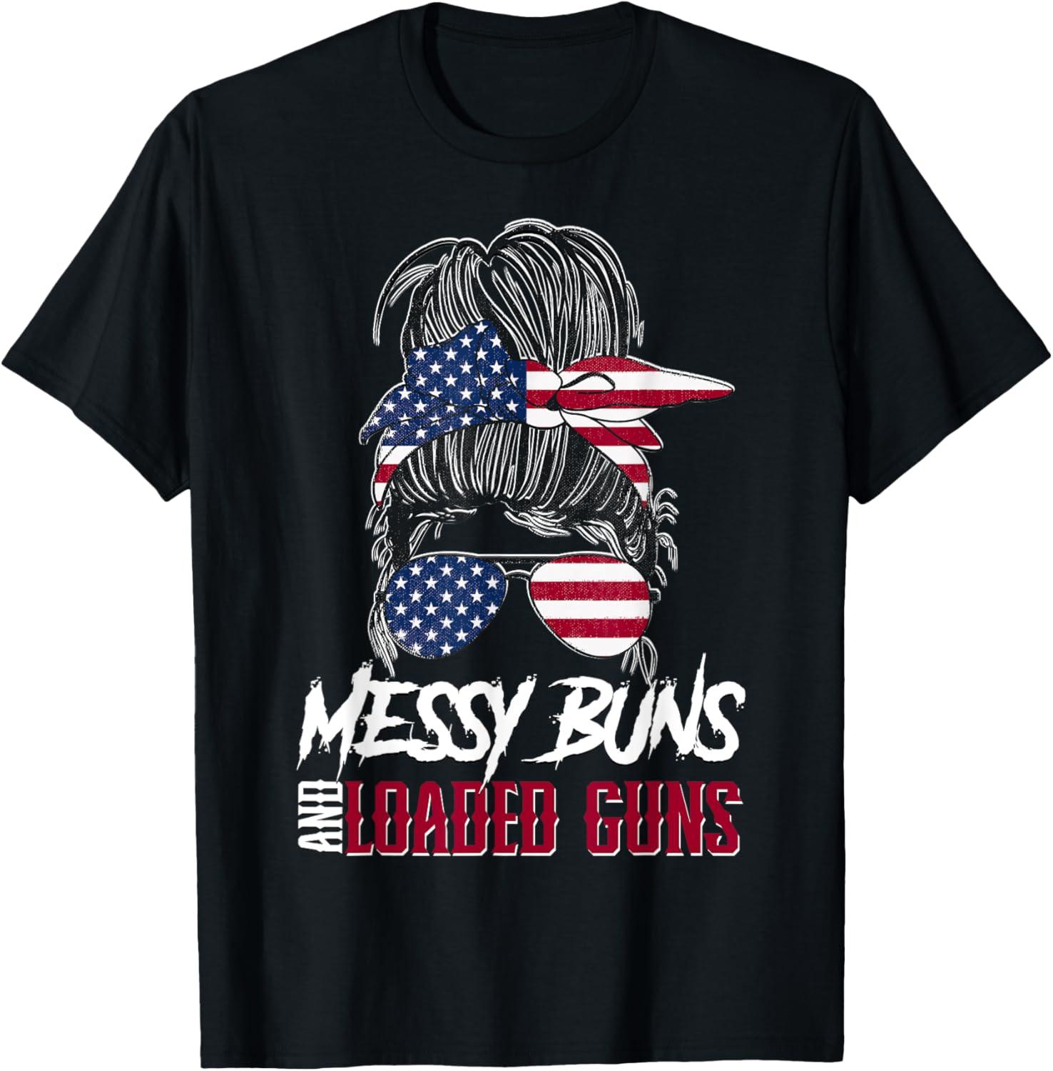 2A Messy Buns And Loaded Guns
