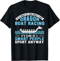 If Don Like Dragon Boat Racing Dragon Boating
