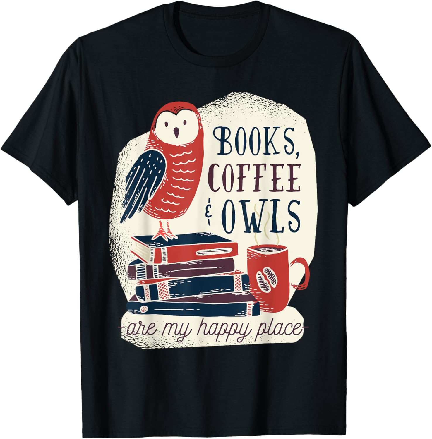 Books, coffee and owls are my happy place