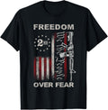 Freedom Over Fear 2Nd Amendment Patriotic Pro Gun