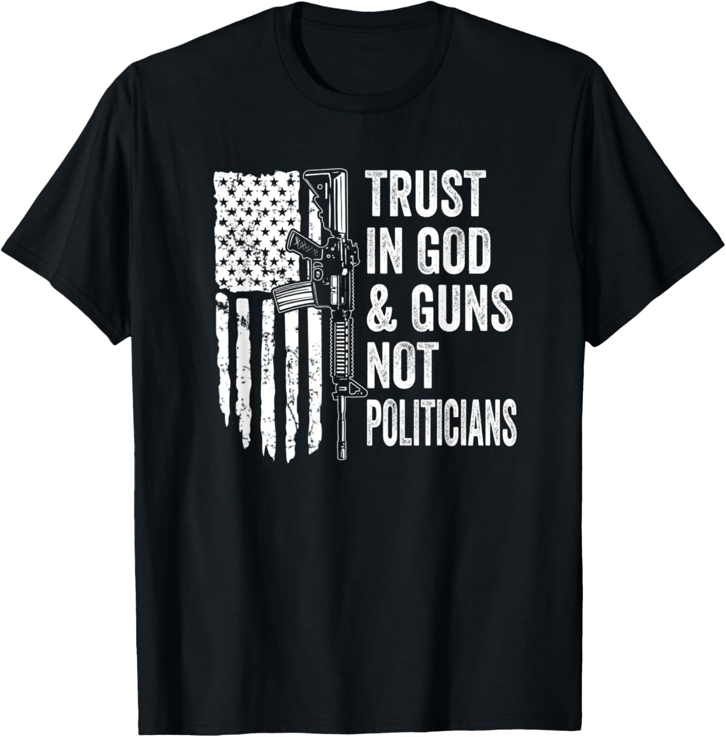 Trust In God Guns Not Politicians Christian Pro Gun