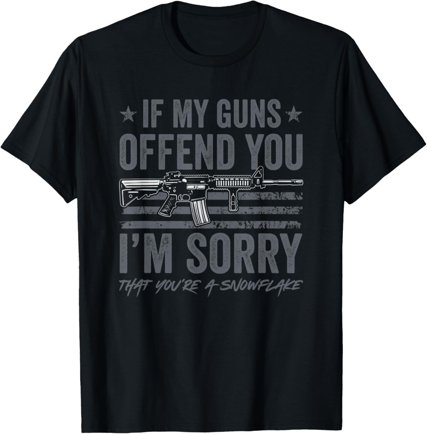 If My Guns Offend You Im Sorry Funny Usa Pro Gun Rights