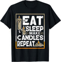 Eat Sleep Make Candles Repeat Candle Maker Candlemaking