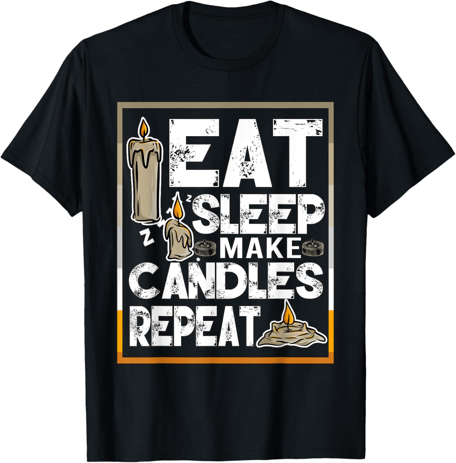 Eat Sleep Make Candles Repeat Candle Maker Candlemaking