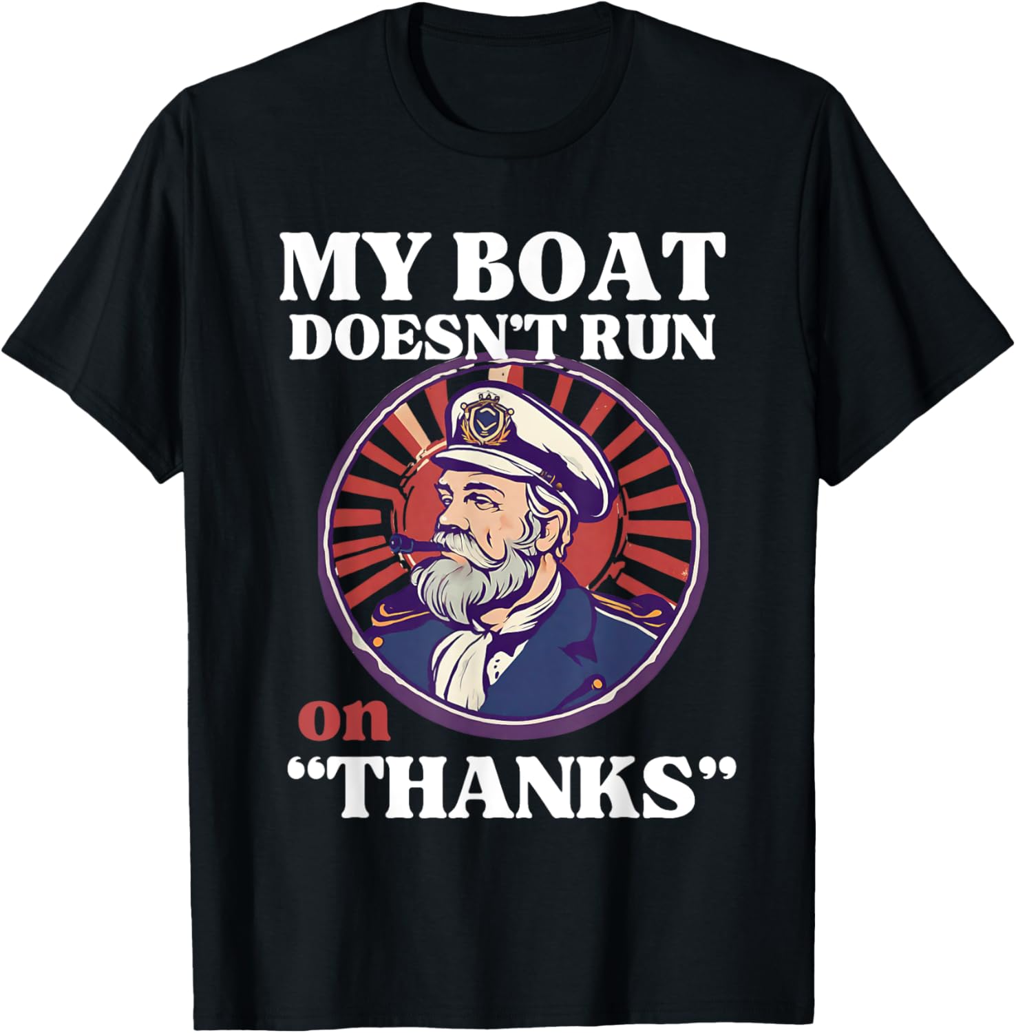 My Boat Does Not Run On Thanks Boat