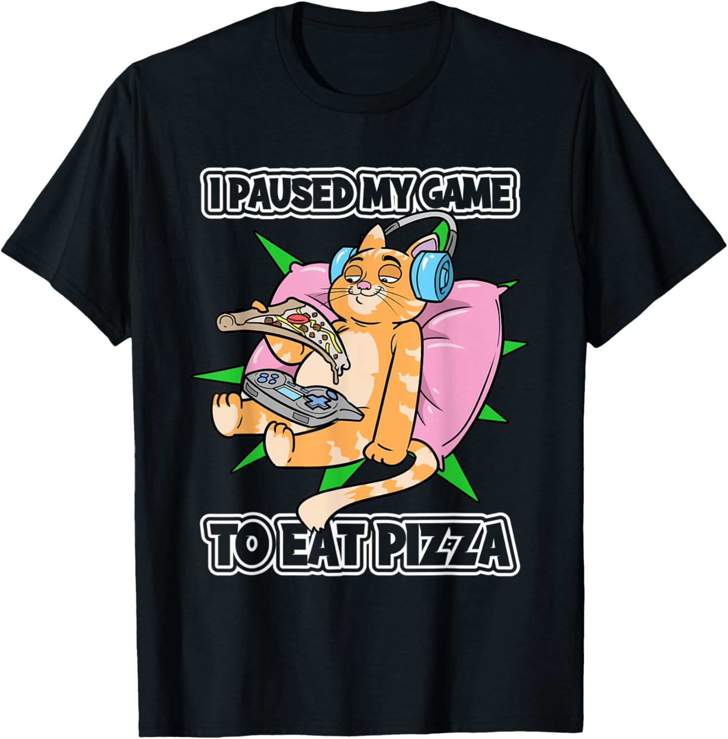 I Paused My Game To Eat Pizza Gamer Cat T-Shirt for Men Women Kids