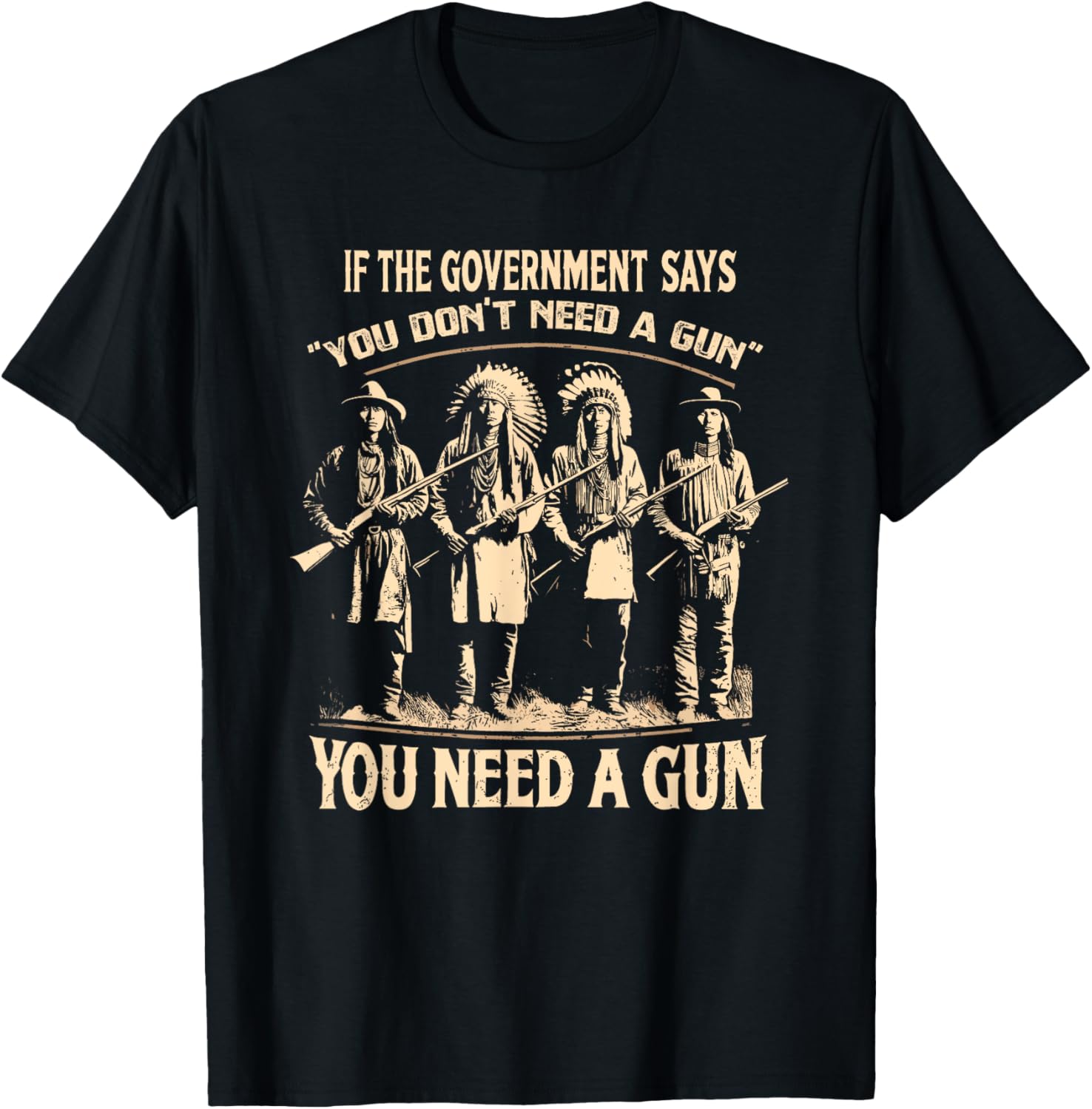 If Government Says You Dont Need A Gun Funny