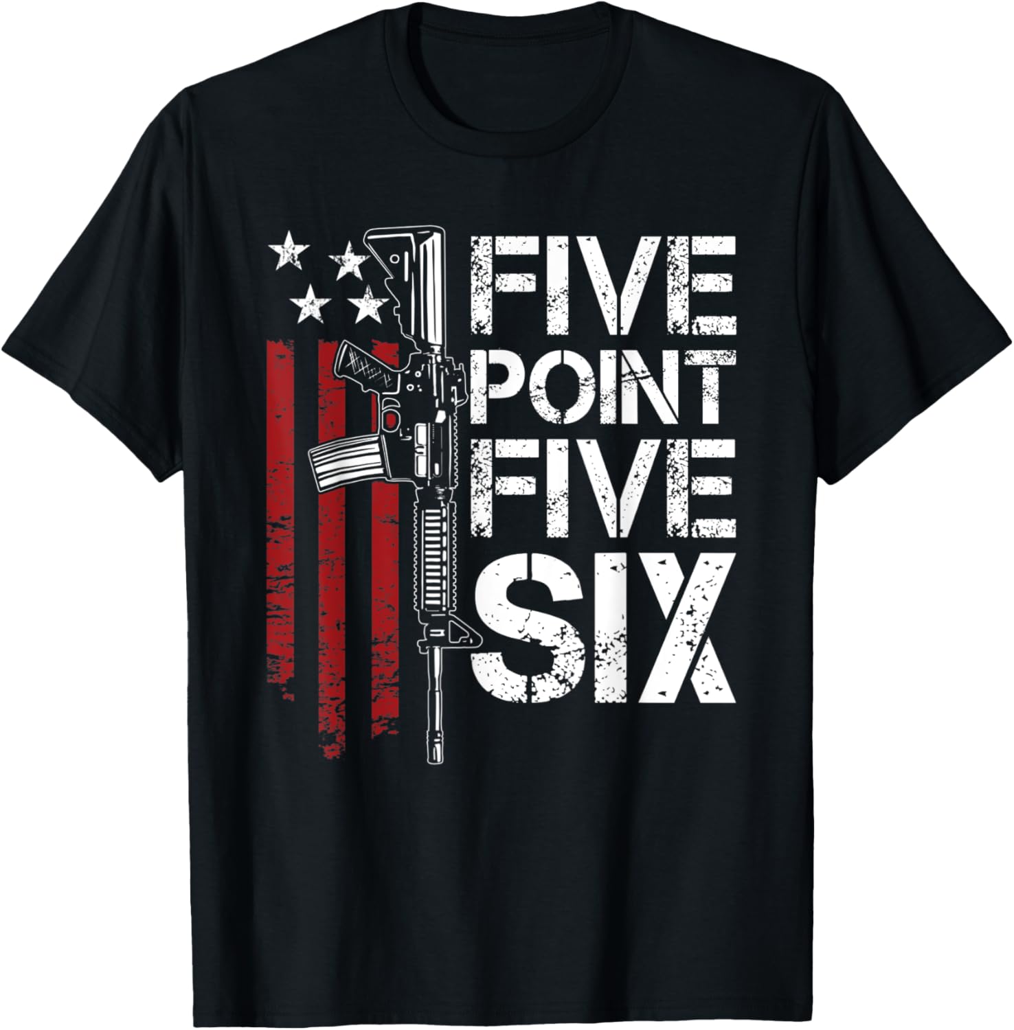 Five Point Five Six Ar15 5 56Mm M4 Rifle Gun Rights Funny