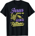 Jesus Loves Me My Tattoos Trendy Girly Ink Gun Inked