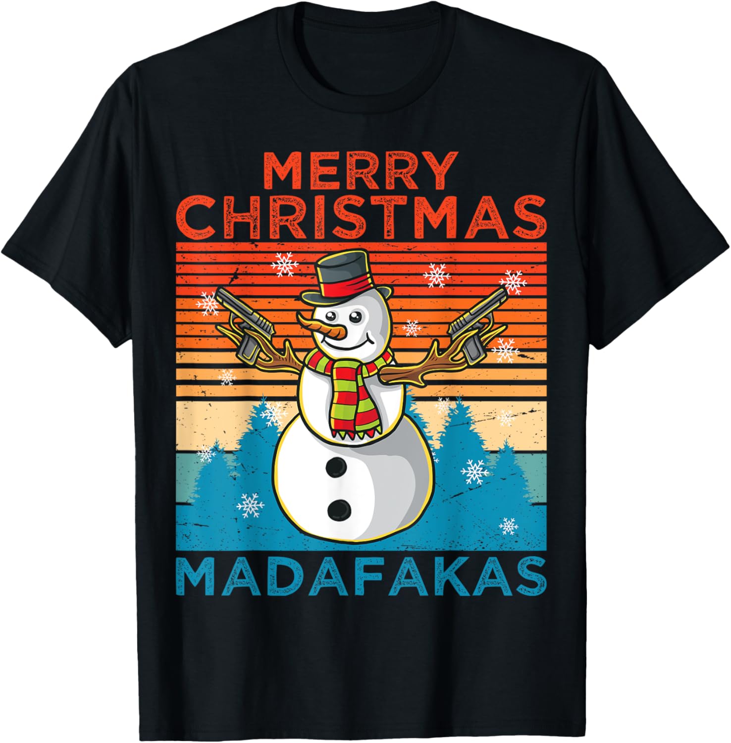 Merry Christmas Madafakas Frosty Shoot Pew Guns Snowman