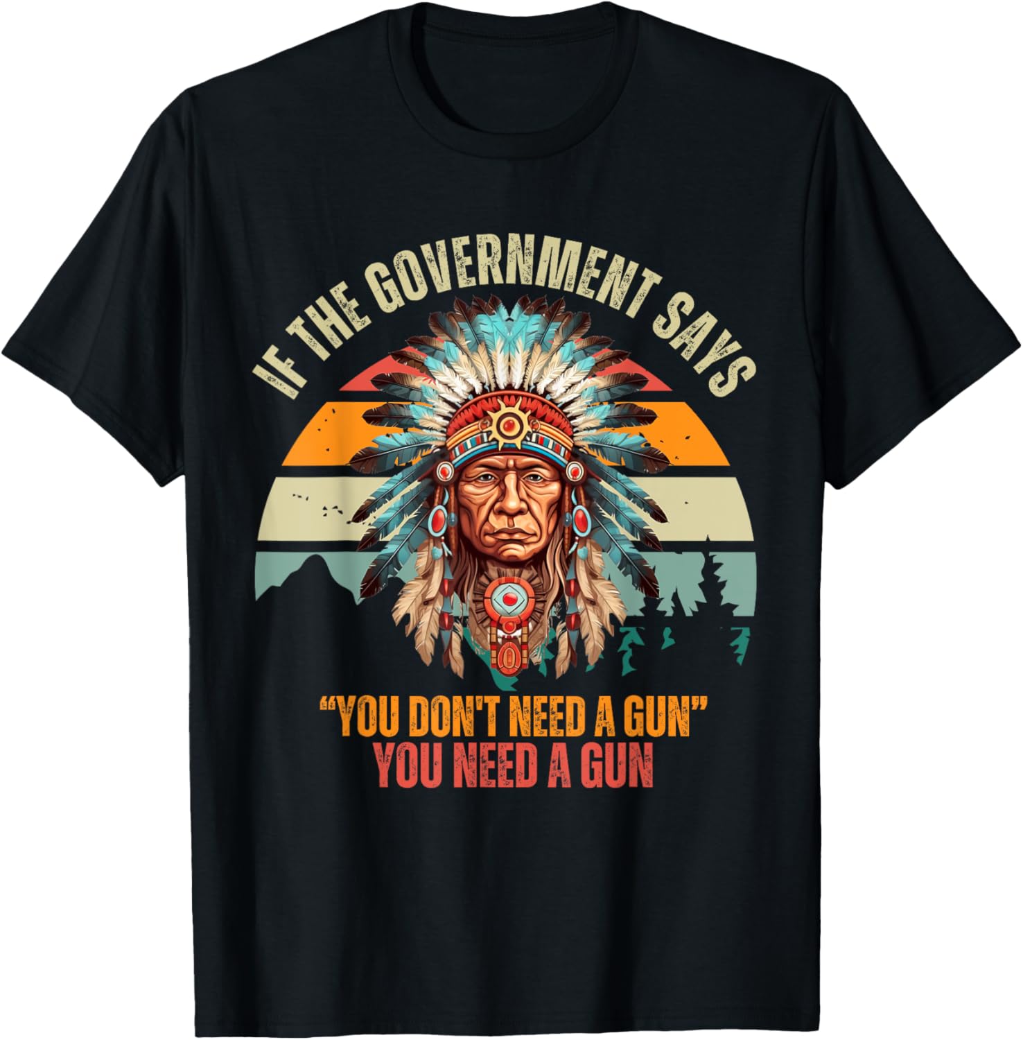 If Government Says You Dont Need Gun Retro Sunset