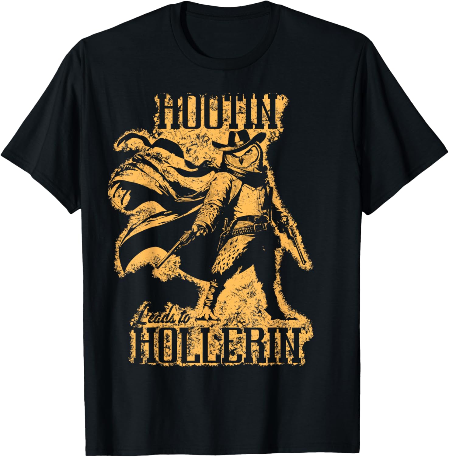 Hootin Leads To Hollerin Country Western Owl Gunslinger