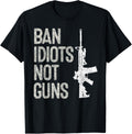 2A 2Nd Amendment 2A Pro Gun Ar15 Ban Idiots Not Guns
