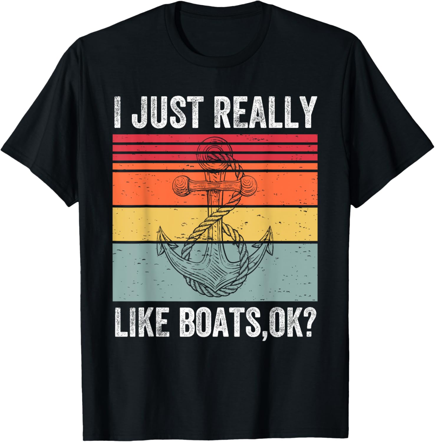 I Just Really Like Boats Okay Funny Boat
