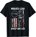 Wolves Lead Sheep Are Led Usa Pro Gun 2Nd Amendment