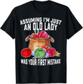Assuming I'm Just An Old Lady Was Your First Mistake Yarn
