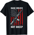 Raise Wolves Not Sheep American Flag Ar15 Usa Gun Rights T Shirt