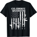 Celebrate Diversity Funny Guns Usa Flag Pro Gun Rights Women Men