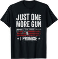 Just One More Gun I Promise Funny Mens Usa Pro Guns Owner