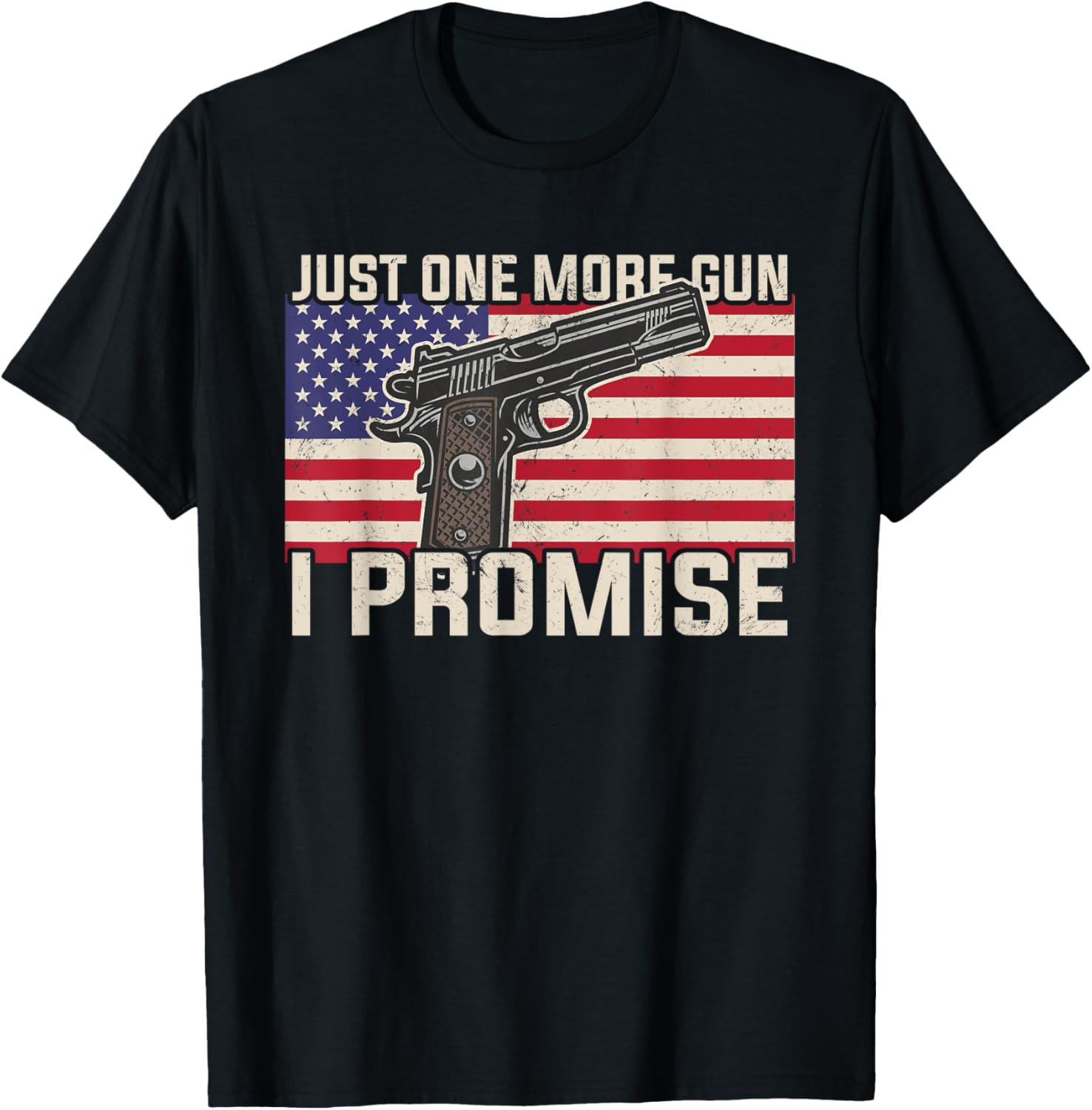 Just One More Gun I Promise Patriotic Husband Dad T Shirt Women