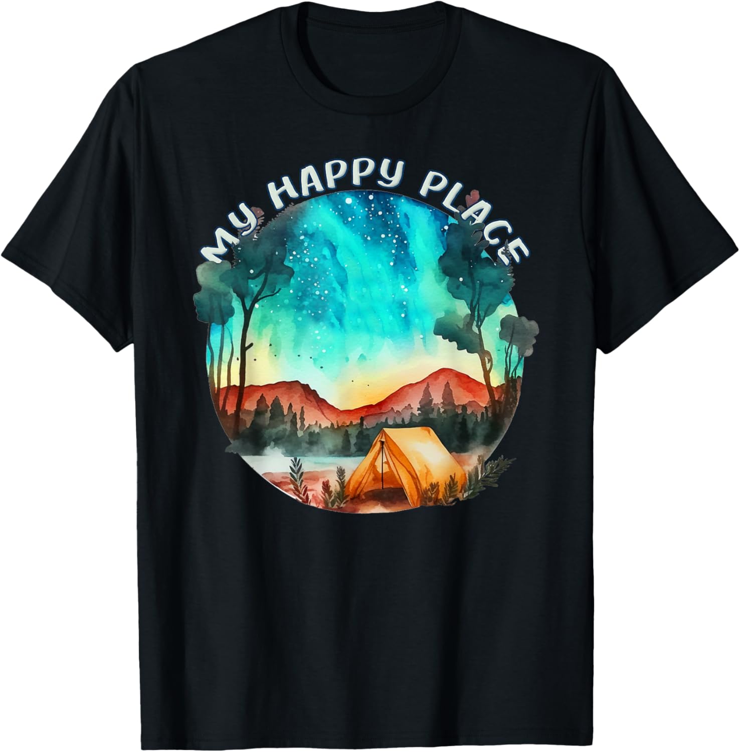 Camping Is My Happy Place Fun Times Under The Stars
