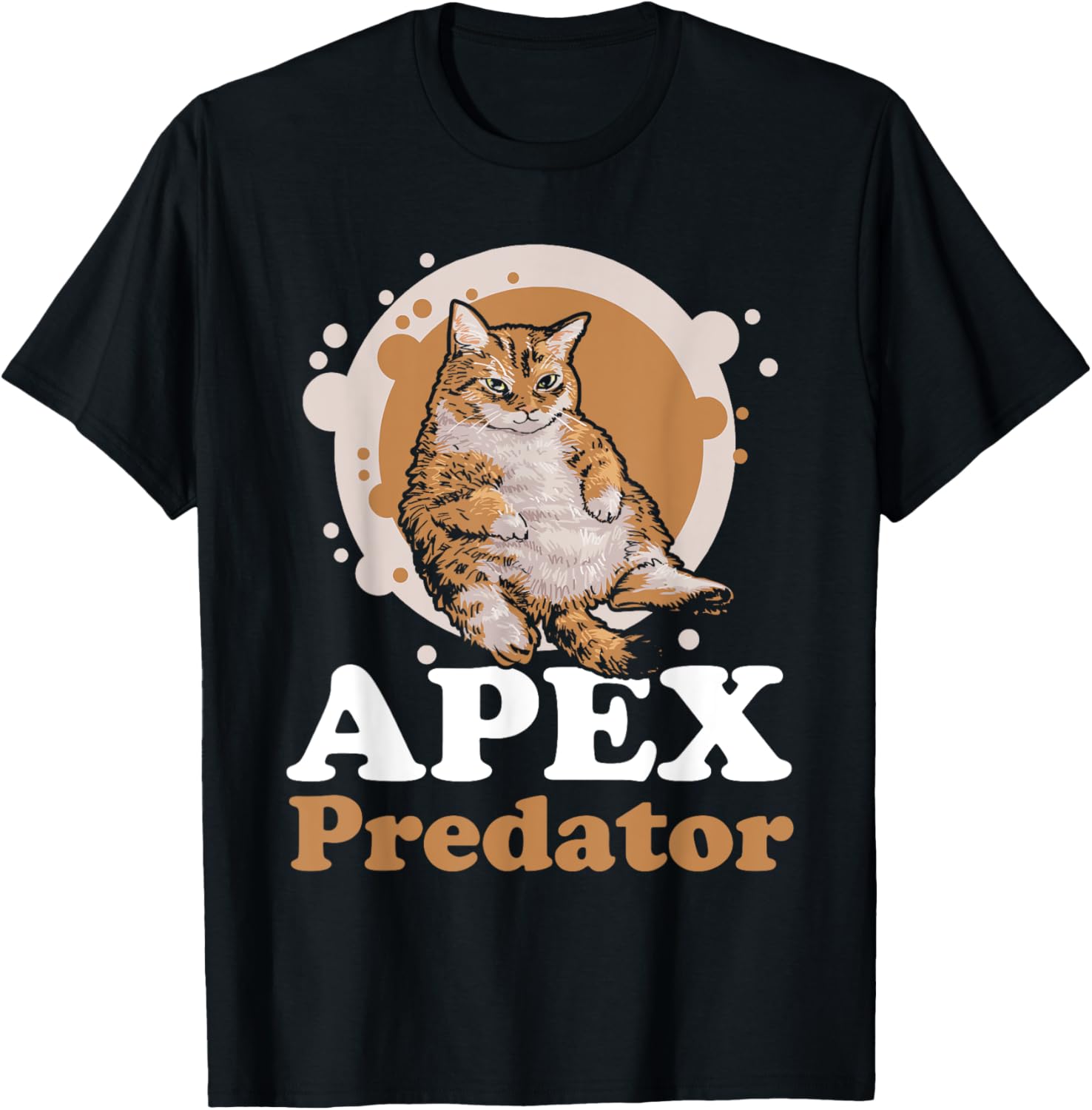 Apex Predator Cat Lover Apparel T Shirt Men Women