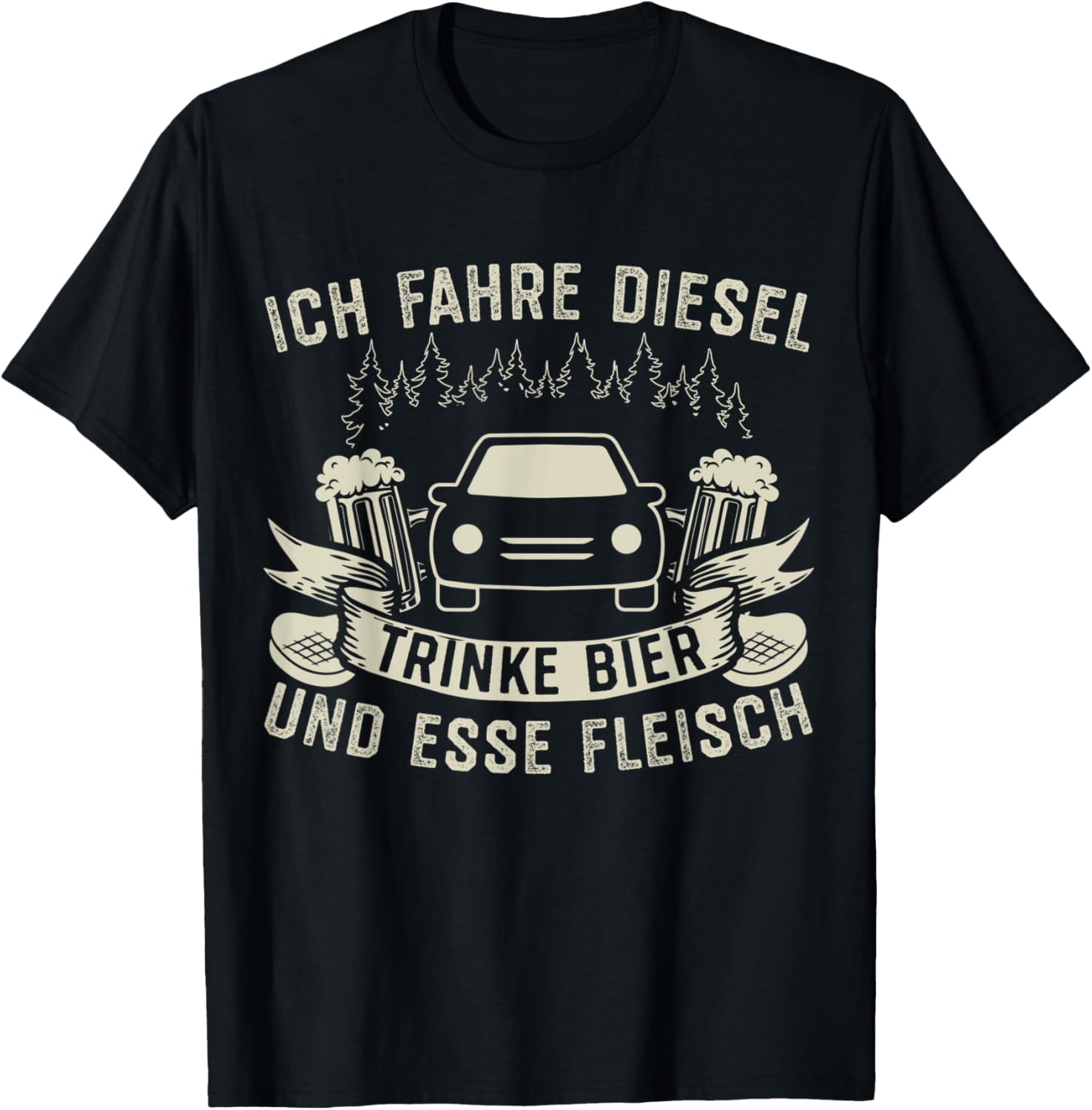 Ich Fahre Diesel Trinke Beer Und Esse Fleisch