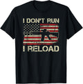 I Dont Run I Reload Ar15 Vintage Usa Flag Funny Gun