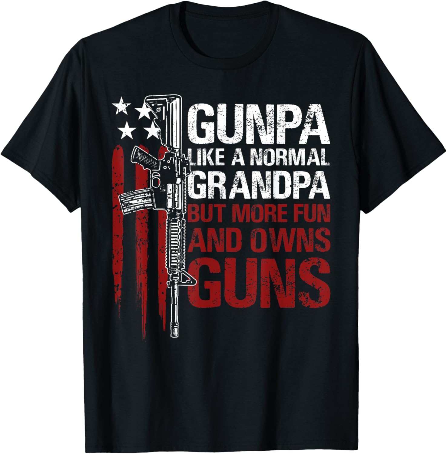 Gunpa Like A Normal Grandpa Fun Owns Guns Us Flag