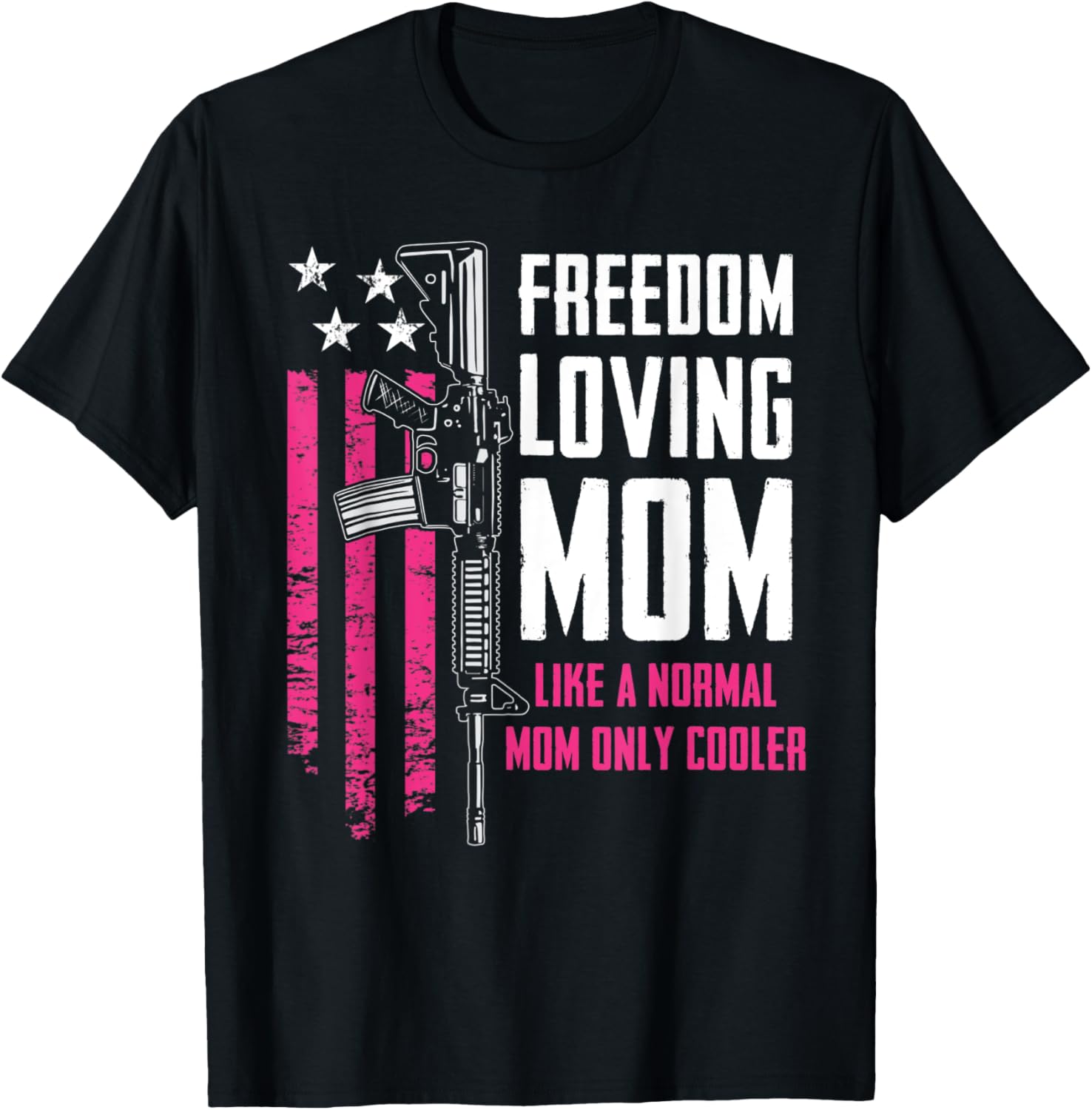 Freedom Loving Mom Patriotic Pro Guns Funny Pink Gun Flag