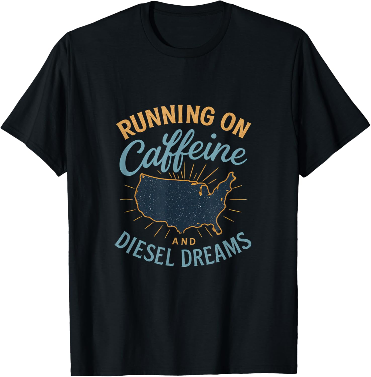 Caffeine Diesel Dreams Truck Driver Usa Map Sunburst