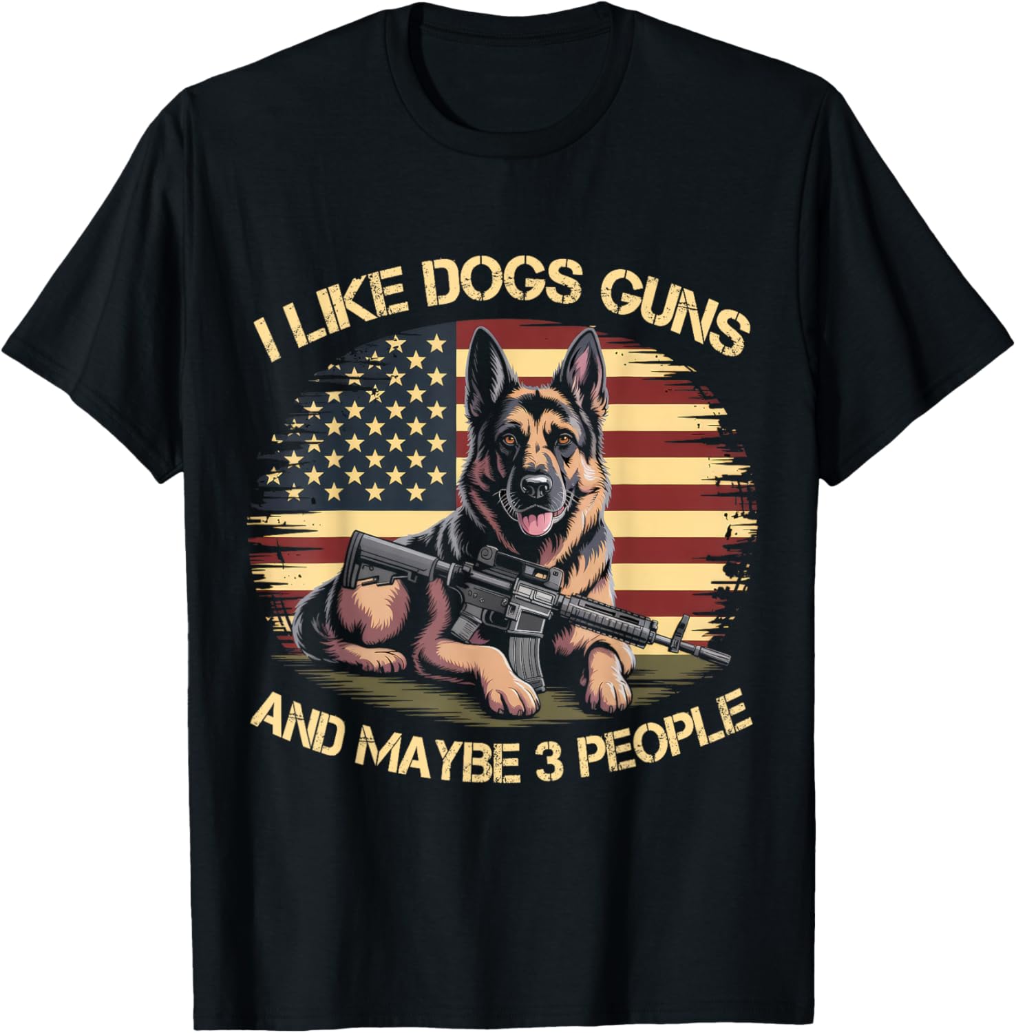 I Like Guns Dogs Maybe 3 People Funny Gun Adult