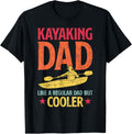 Kayaking Dad Much Cooler Funny Kayak Lover Paddling