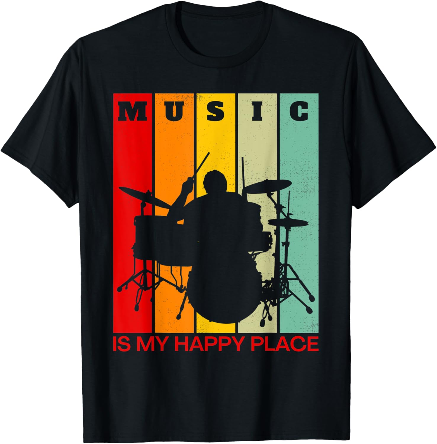 Music is My Happy Place Musician Lover Artists Drummer