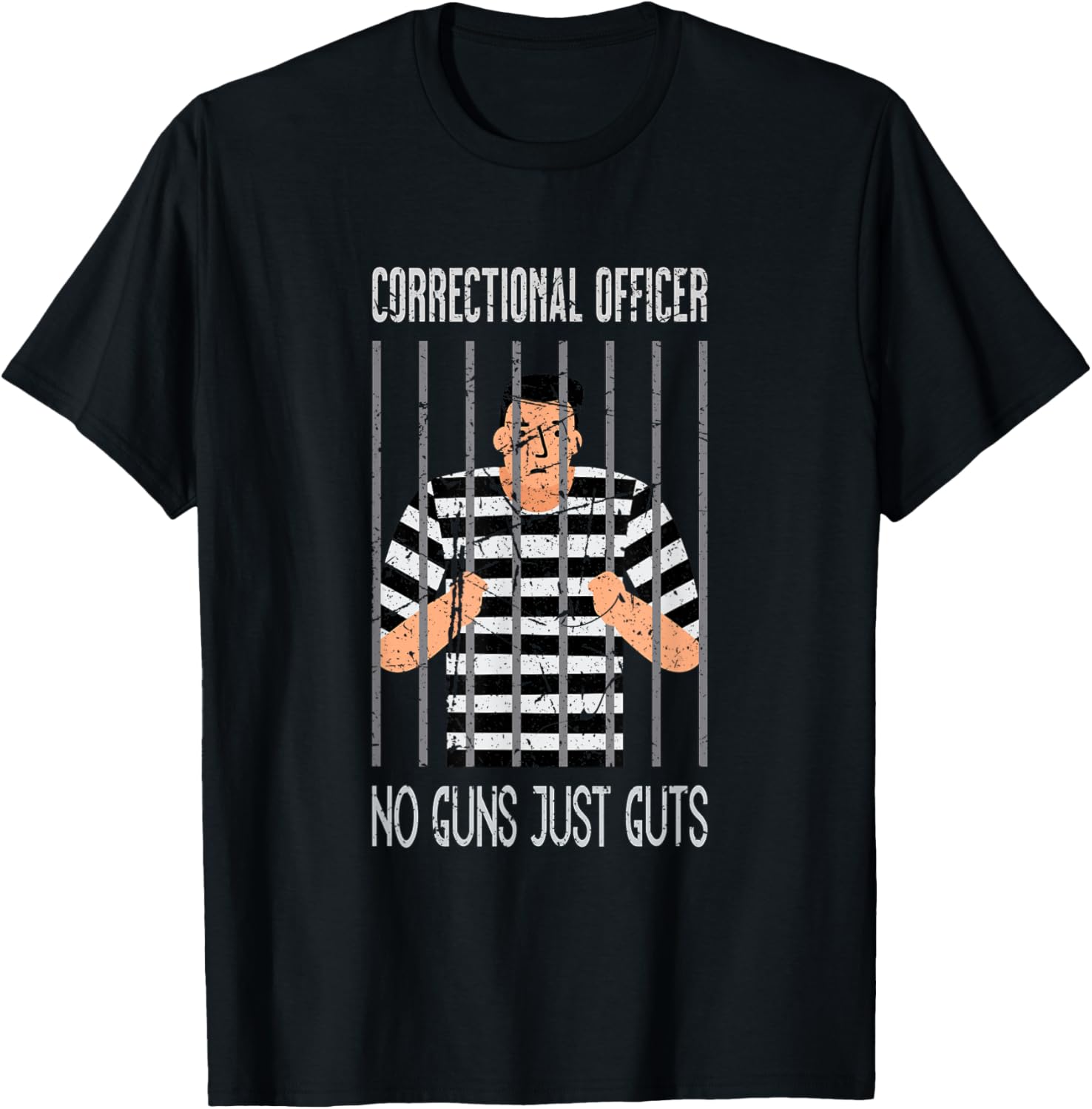 Correctional Officer No Guns Just Guts