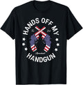 Hands Off My Handgun 2Nd Amendment Pro Gun