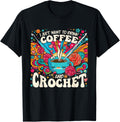 Crocheter Coffee Crochet Crocheting Yarn Knitter