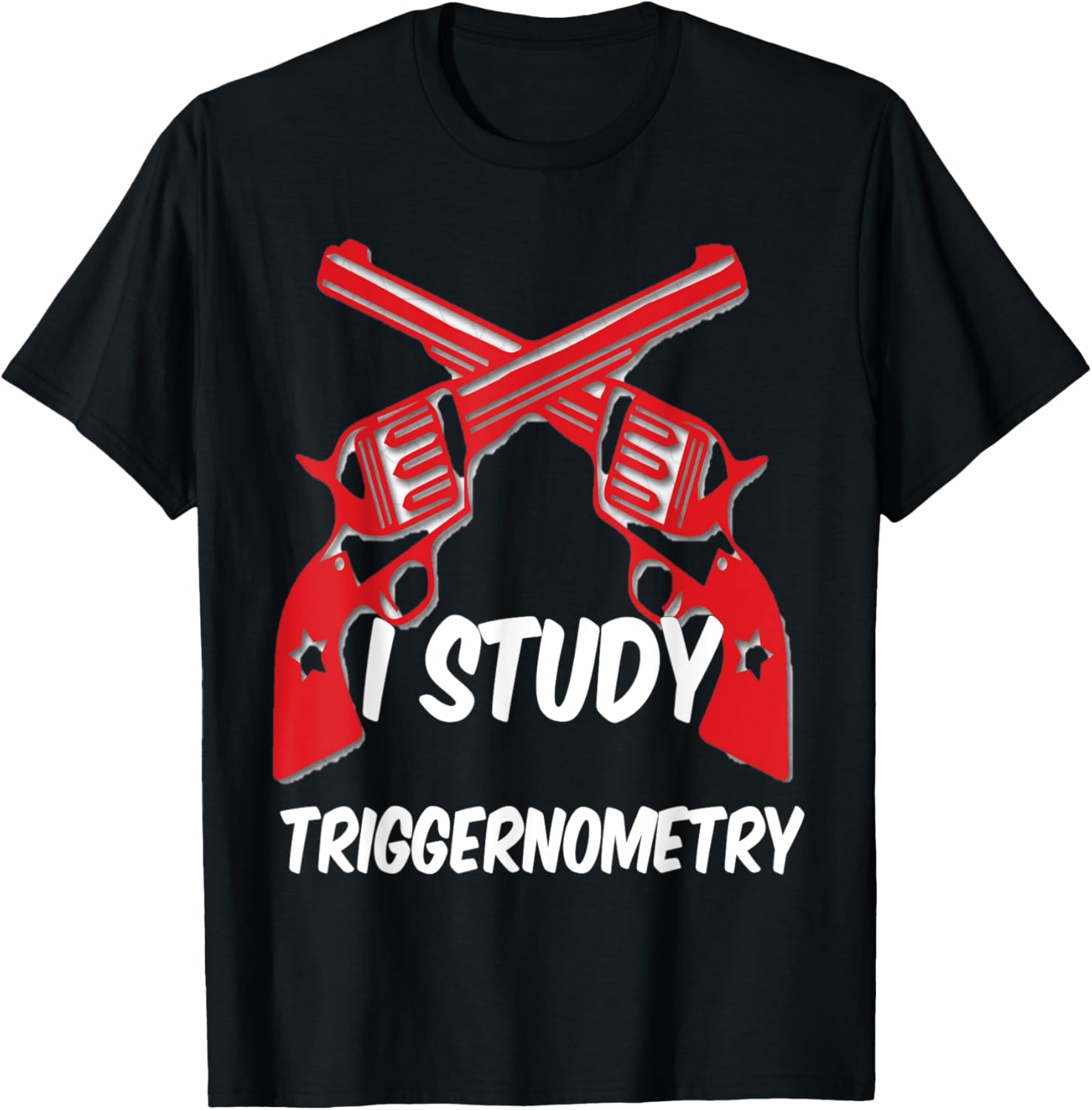 I Study Triggernometry Gun T Shirt Funny Gun Owner