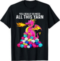 Dragon Yes I Really Do Need All This Yarn