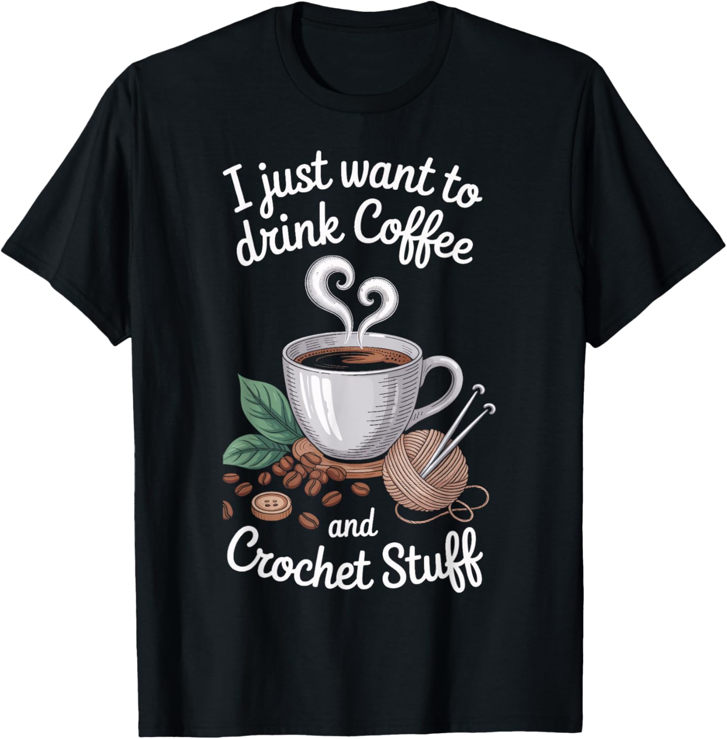 Coffee Crochet Stuff Yarn Lovers Crochet Enthusiasts